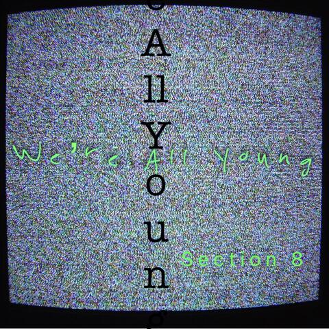 We're All Young