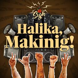 Halika, Makinig!