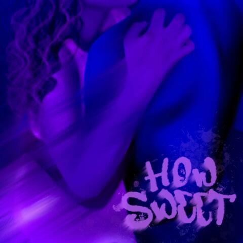 HOW SWEET (feat. Niamh Maguire)