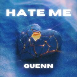 Hate Me