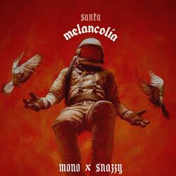 santa melancolía (feat. Jayysnazzy)