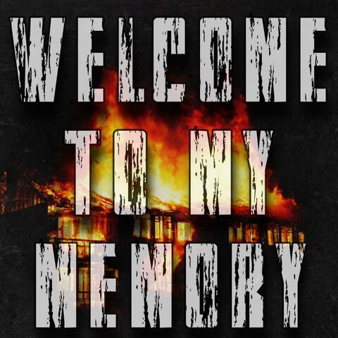 Welcome to My Memory