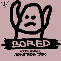 BORED
