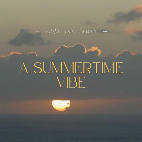 A Summertime Vibe