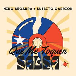 Que Me Toquen Salsa (feat. Luisito Carrion)