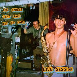 The Smiles That Have Yet To Come