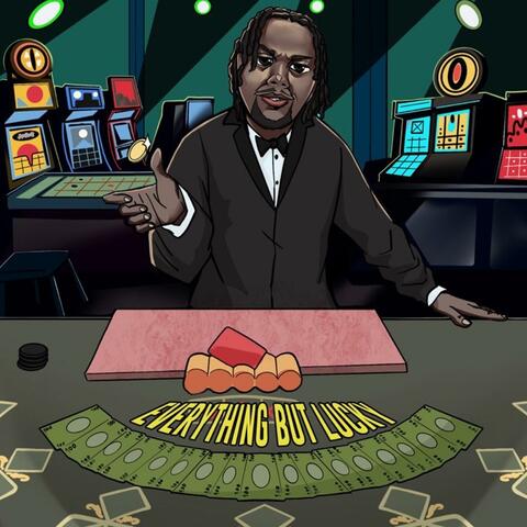 Everything But Lucky