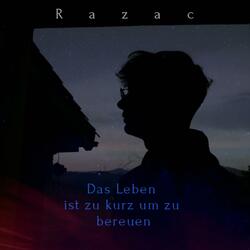 Das Leben ist zu kurz um zu bereuen