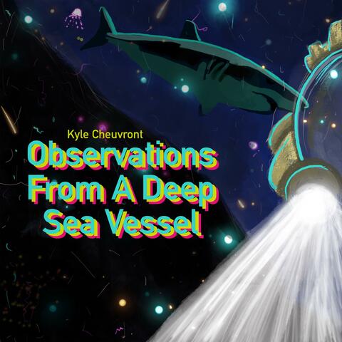 Observations From A Deep Sea Vessel