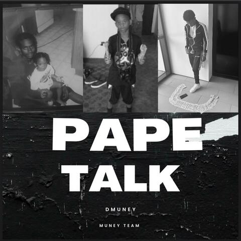 PAPE TALK