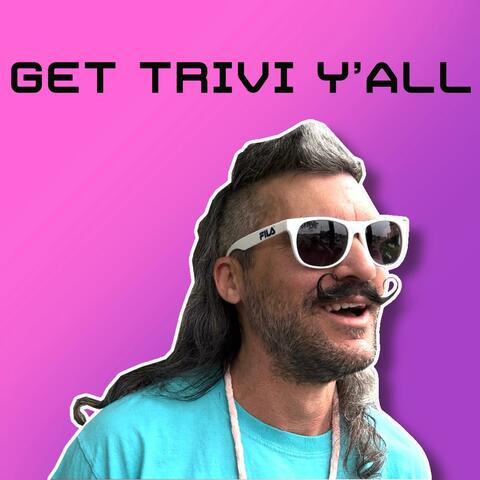 Get Trivi Y'all (Instrumental)