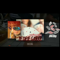 TE DEJE GANAR