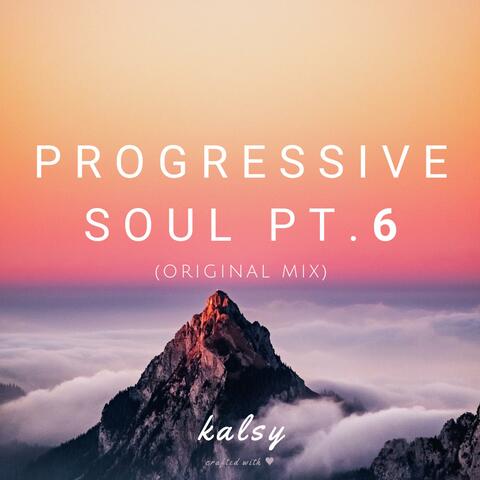 Progressive Soul, Pt. 6