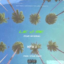 Lie 2 Me (feat. Nygeria)