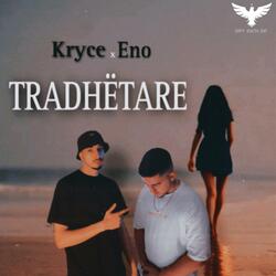 Tradhetare (feat. KRYCE & ENO)