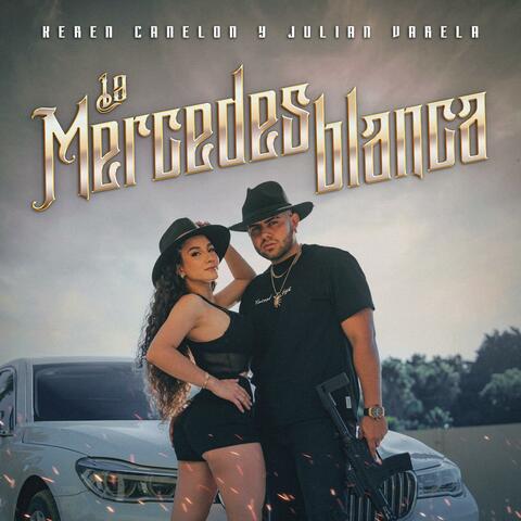 La Mercedes Blanca (feat. Julian Varela)