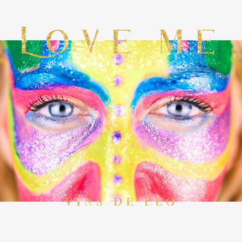 Love me
