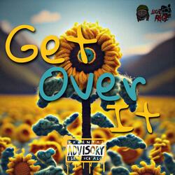 Get Over It