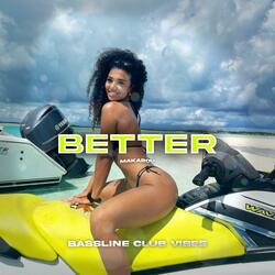 Better (feat. Makarov)