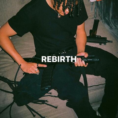 REBIRTH