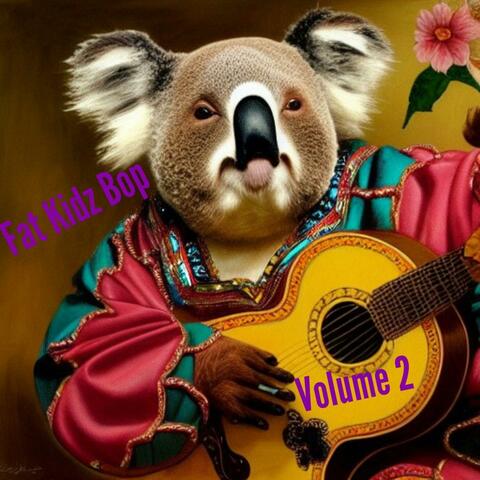 Fat Kidz Bop Volume 2