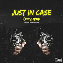 Just In Case (feat. Progression Music)