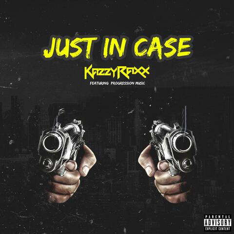 Just In Case (feat. Progression Music)