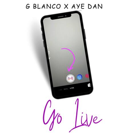 Go live (feat. Aye Dan)