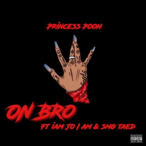 On Bro (feat. IAMJOIAM & SMG TayeD)