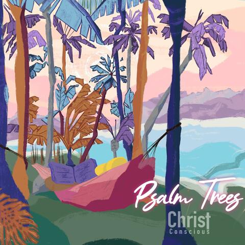 Psalm Trees