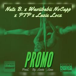 Promo (feat. Waviibabii Nocapp, PTP & Lazie Locz)