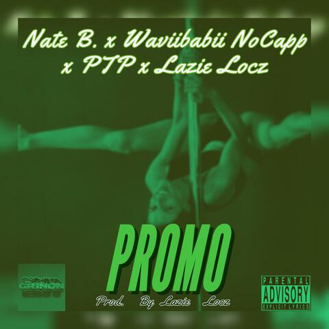 Promo (feat. Waviibabii Nocapp, PTP & Lazie Locz)