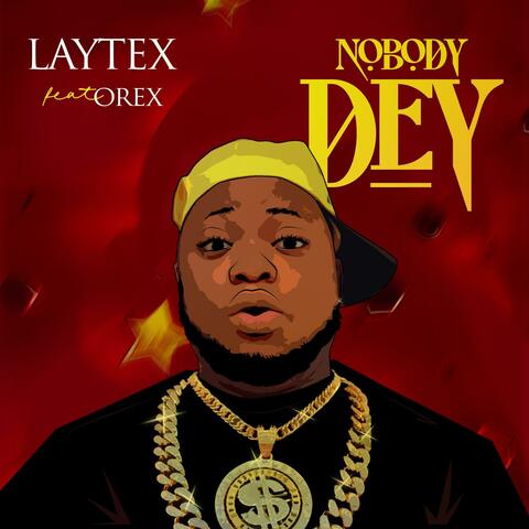 Nobody Dey (feat. Orex)