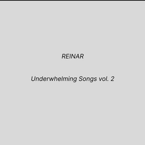 Underwhelming Songs vol. 2