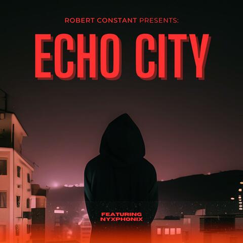 Echo City (feat. Nyxphonix)