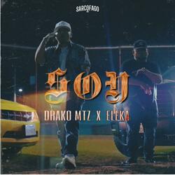 Soy (feat. Drako Mtz)