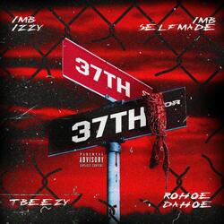 37th Street (feat. IMB Izzy, TBeezy & RoHoe DaHoe)