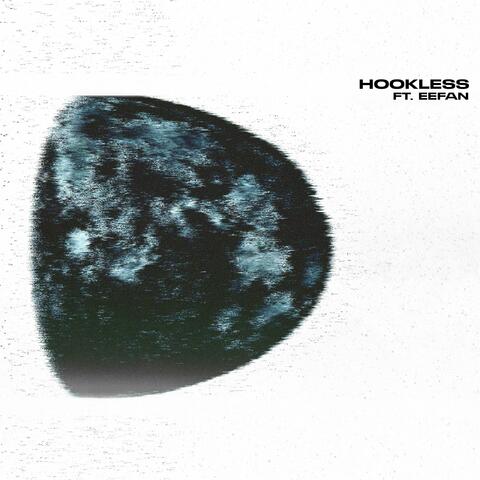 Hookless (feat. EEFAN & Nuttstack)