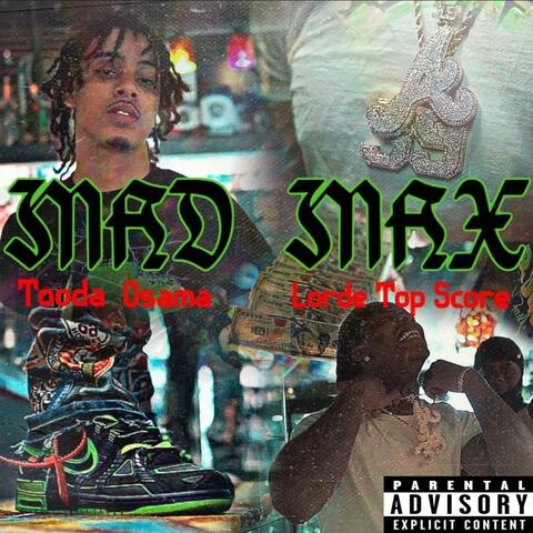 Mad Max (feat. LordeTheTopScore)