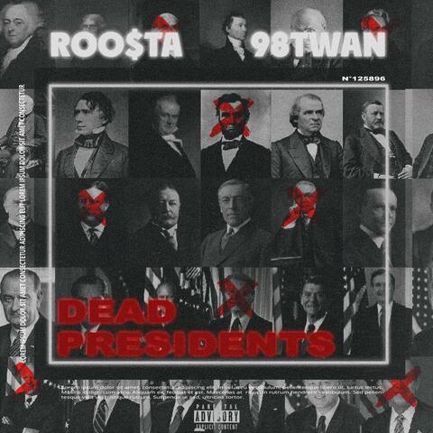 dead presidents