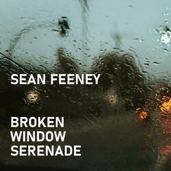Broken Window Serenade
