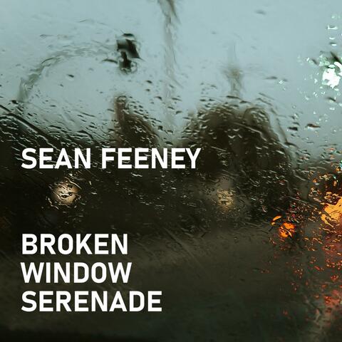 Broken Window Serenade