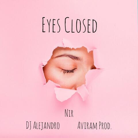 Eyes Closed (feat. Nir & Aviram Prod.) [Cover]
