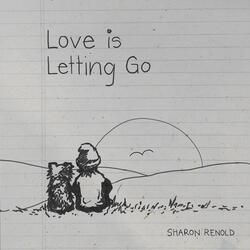 Love Is Letting Go