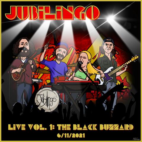 Jubilingo Live Vol. I: The Black Buzzard (6/11/2021)