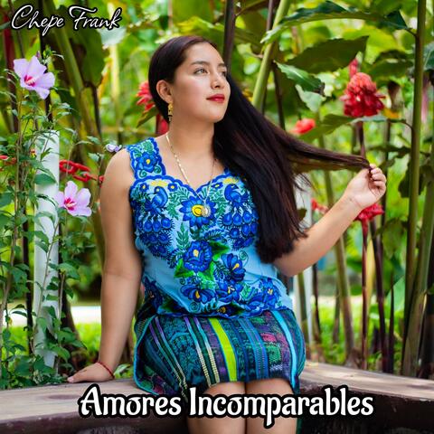 Amores Incomparables