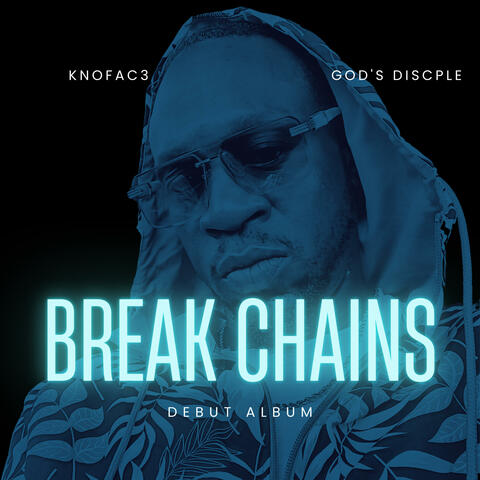 Break Chains