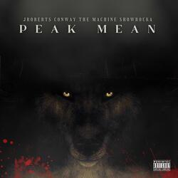 Peak Mean (feat. Conway The Machine & Showrocka)