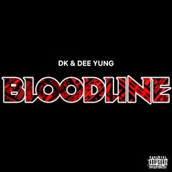 BloodLine (feat. Dee Yung)