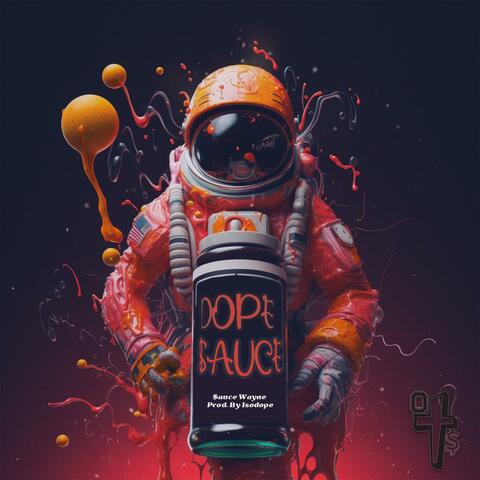 Dope $auce (feat. IsoDope Beats)